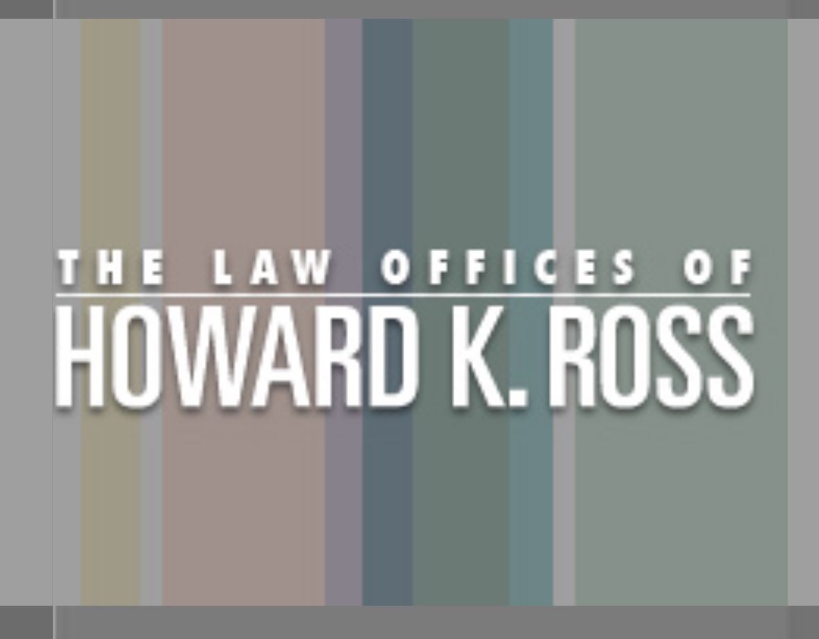 The Law Offices of Howard K. Ross